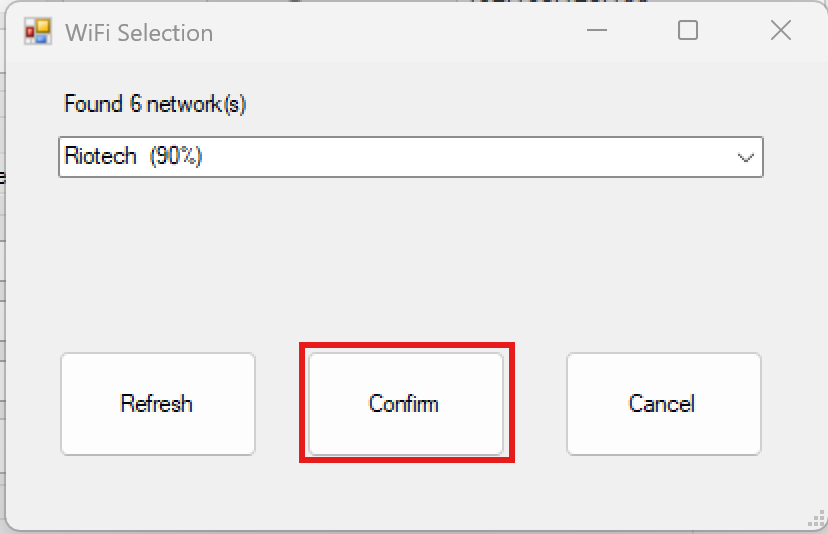 Bấm Confirm để xác nhận chọn WiFi hoặc Refresh để quét lại